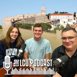 Podcast image for LCU Goes to Spain: Dr. Shawn Hughes, Ty Drury, and Holly Flatt