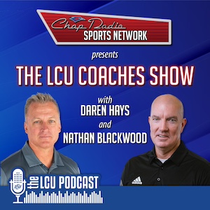 Podcast image for LCU Coaches Show: 3-30-23 Daren Hays and Nathan Blackwood 