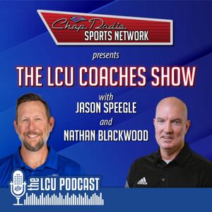 Podcast image for LCU Coaches Show 5-2-24 Jason Speegle and Nathan Blackwood